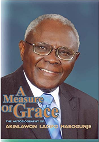 A Measure of Grace by Akinlawon Ladipo Mabogunje (Part 1)