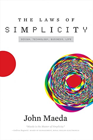 The Laws of Simplicity by John Maeda