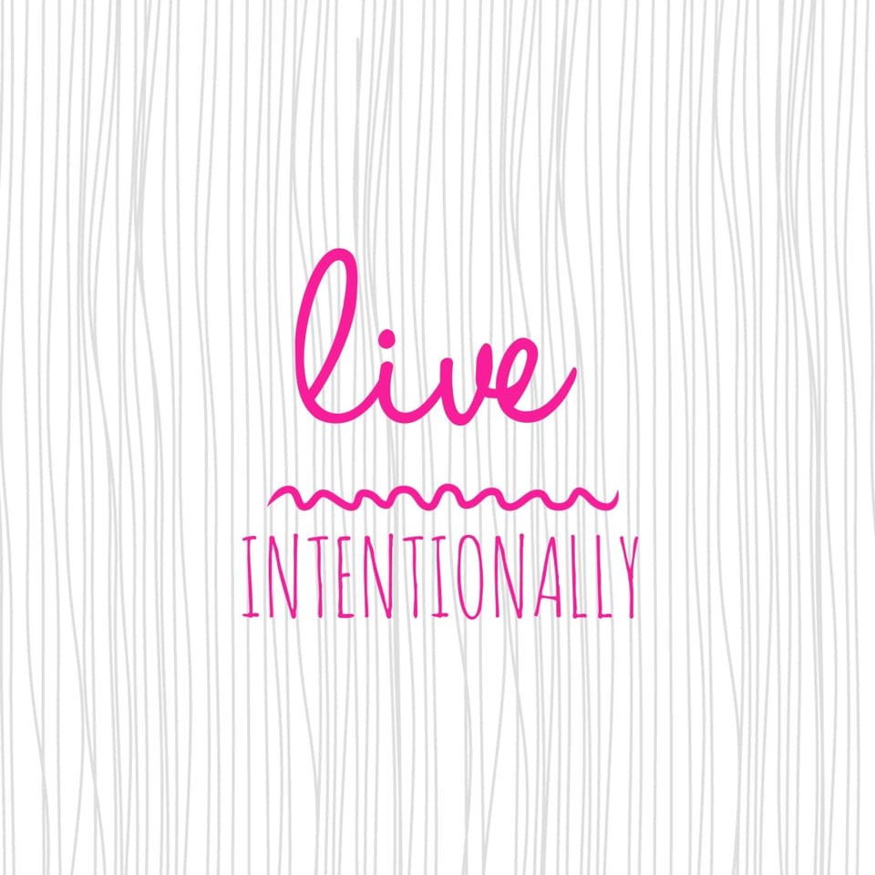 Living Intentionally