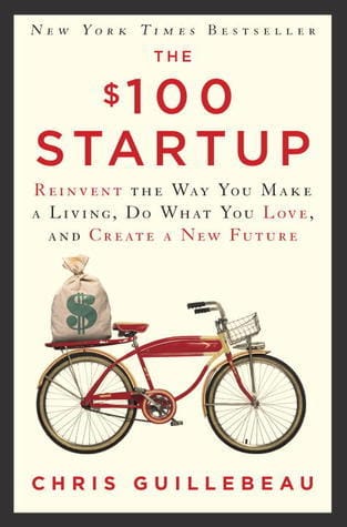 The $100 Startup by Chris Guillebeau